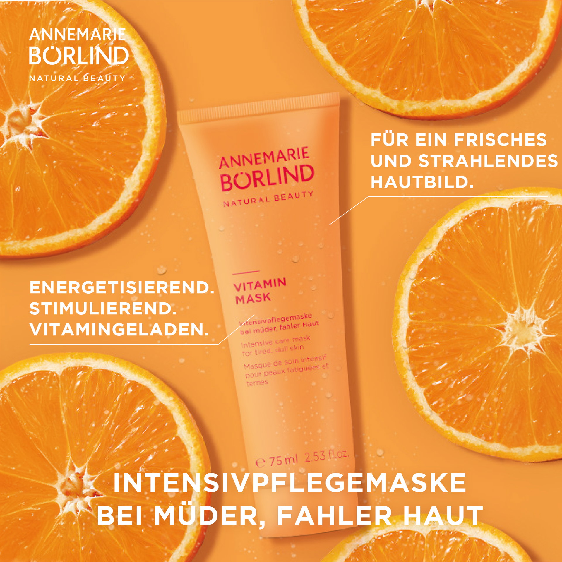 ANNEMARIE BÖRLIND Vitamin Mask Intensivpflegemaske für müde, fahle Haut mit Orangenscheiben im Hintergrund