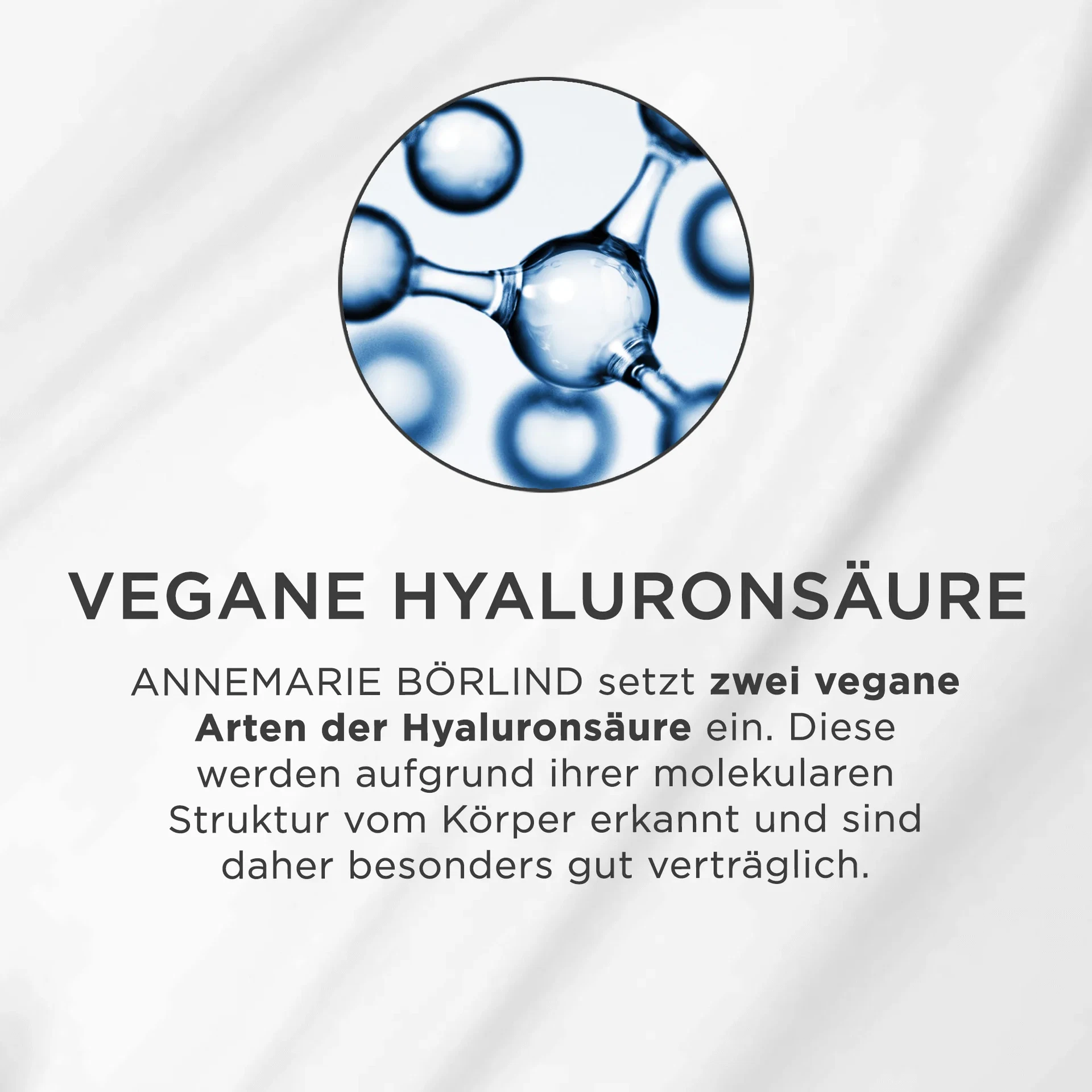 Molekülmodell in Blau mit Text zu veganer Hyaluronsäure von ANNEMARIE BÖRLIND und Verträglichkeit