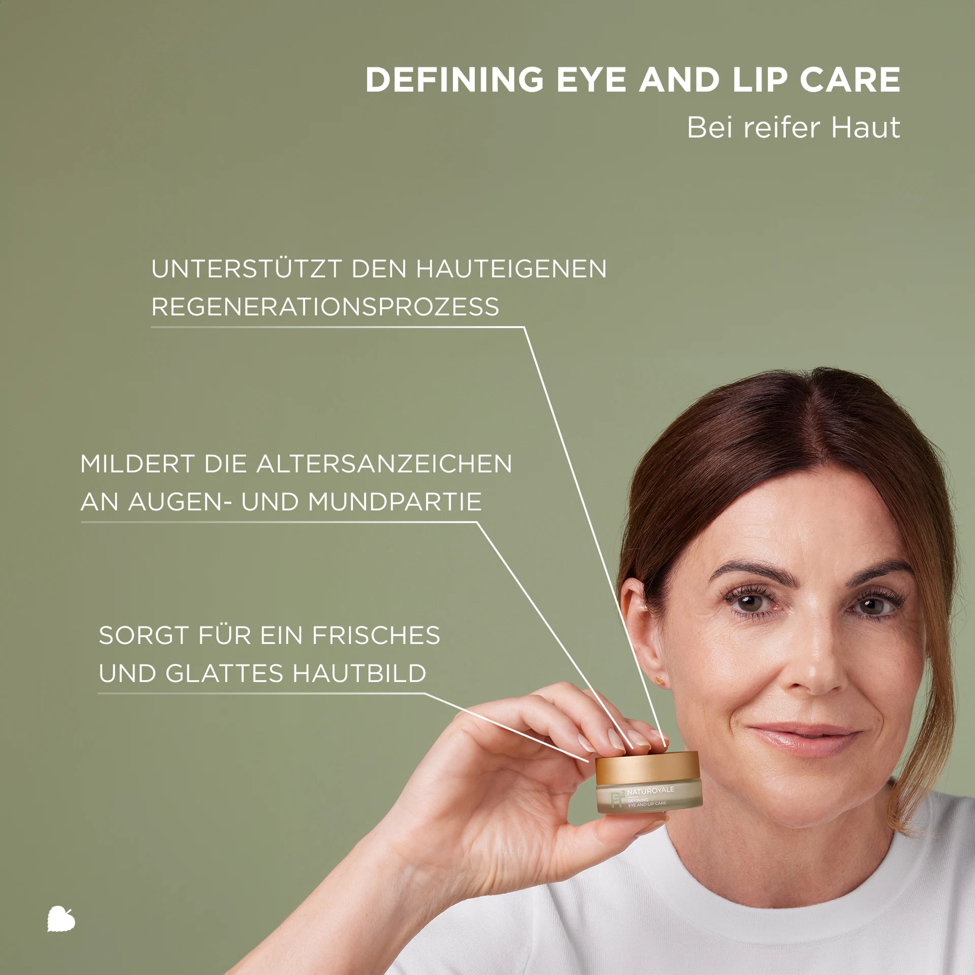 Frau hält NATUROYALE Defining Eye and Lip Care, Text zu Hautregeneration, Milderung von Altersanzeichen, glattes Hautbild